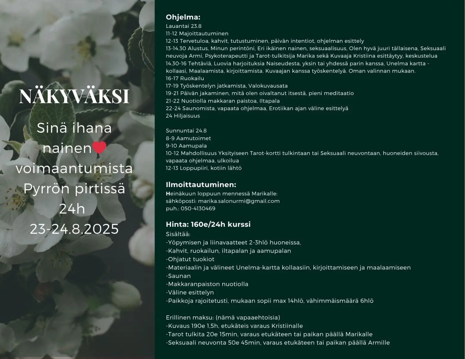 Näkyväksi 23 24.8 Pyrrön Pirtissä